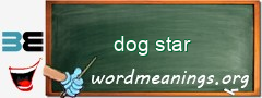 WordMeaning blackboard for dog star